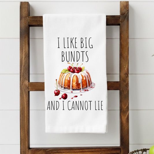 Funny Baking Kitchen Towel – I Like Big Bundts Towel – Funny Tea Towel – Baking Gift – Funny Kitchen Decor – Gift for Baker
