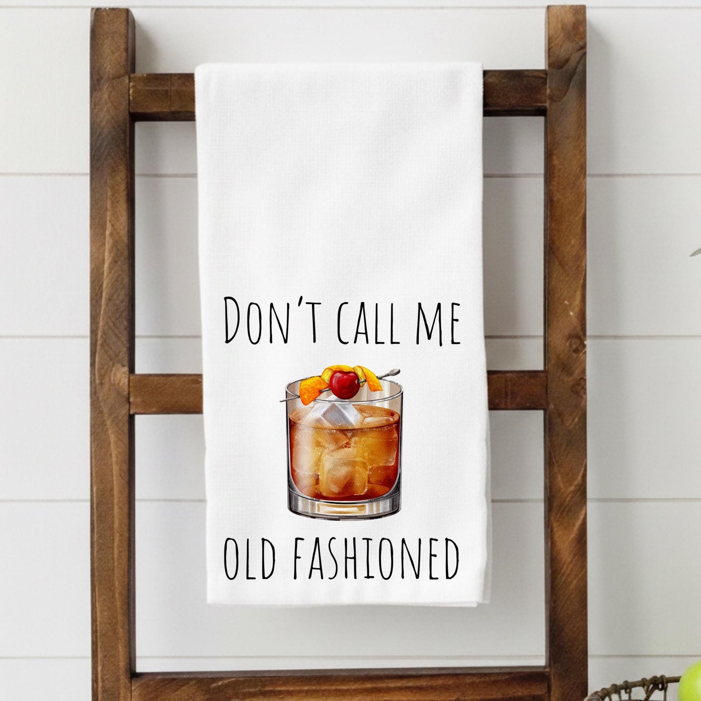 Funny Old Fashioned Kitchen Towel – Don’t Call Me Old Fashioned Towel – Cocktail Tea Towel – Bourbon Lover Gift – Bar Cart Decor
