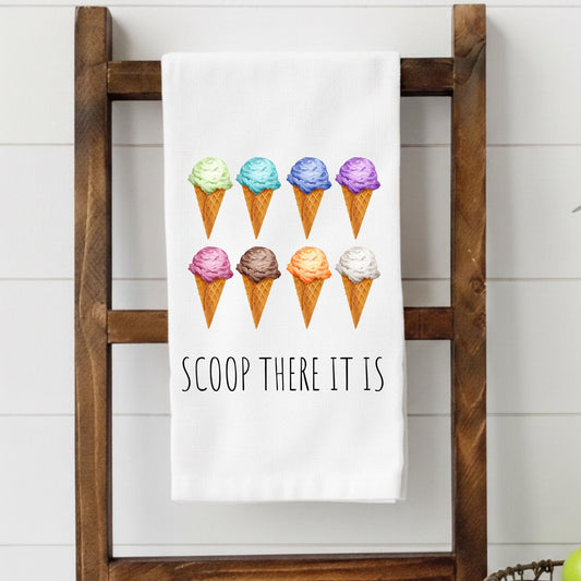 Scoop There It Is kitchen towel featuring colorful watercolor ice cream cones and playful dessert-themed quote